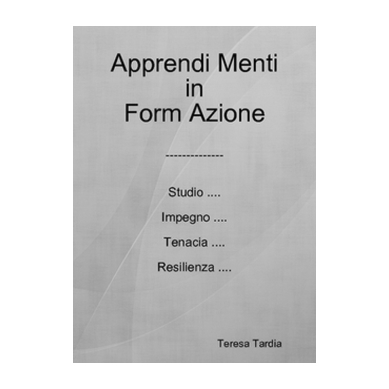 Apprendi Menti in Form Azione