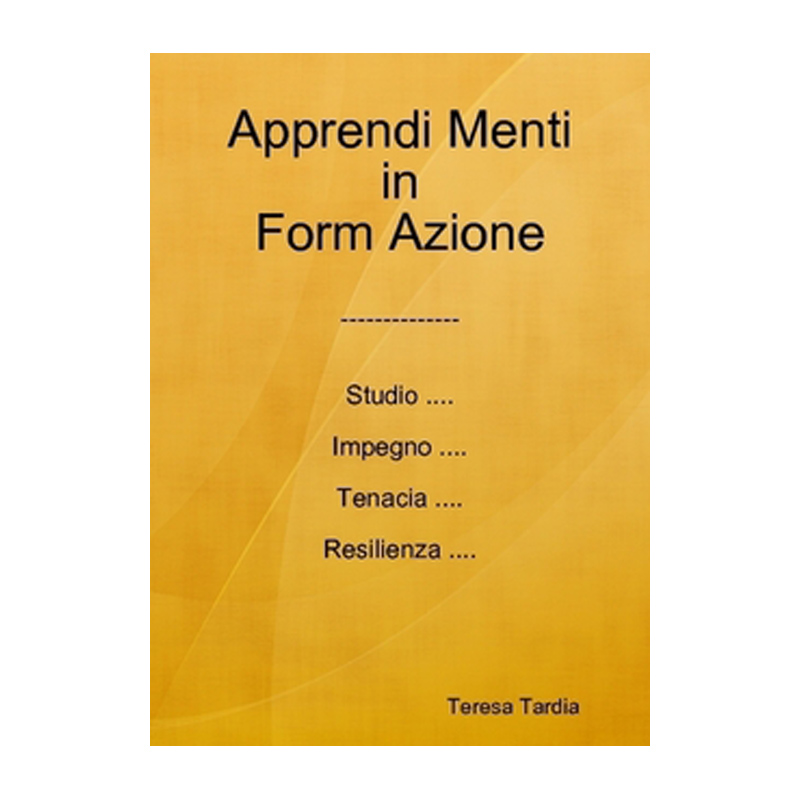 Apprendi Menti in Form Azione